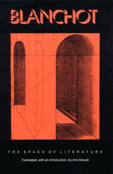 Paperback The Space of Literature: A Translation of l'Espace Littéraire Book