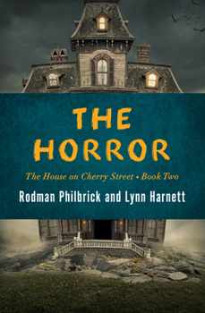 The Horror (The House on Cherry Street Book II) - Book #2 of the House on Cherry Street