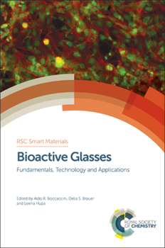 Hardcover Bioactive Glasses: Fundamentals, Technology and Applications Book
