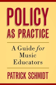 Paperback Policy as Practice: A Guide for Music Educators Book