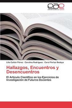 Paperback Hallazgos, Encuentros y Desencuentros [Spanish] Book