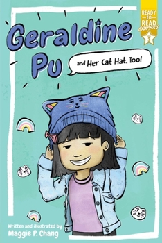 Geraldine Pu and Her Cat Hat, Too!: Ready-to-Read Graphics Level 3 - Book #2 of the Geraldine Pu