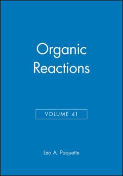 Organic Reactions (Volume 41)