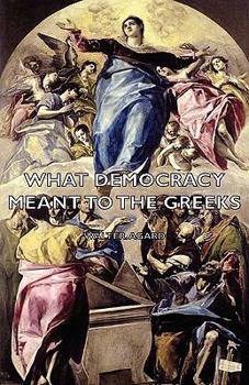 Paperback What Democracy Meant to the Greeks Book