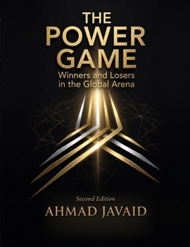 Paperback The Power Game: Winners and Losers in Global Arena: Second Edition Book