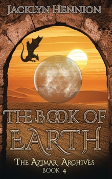 Paperback The Book of Earth: Book Four of The Azimar Archives Book