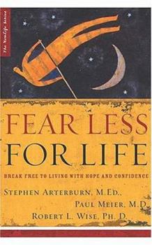 Hardcover Fear Less for Life: Break Free to Living with Hope and Confidence Book