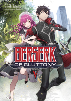 Paperback Berserk of Gluttony (Light Novel) Vol. 5 Book