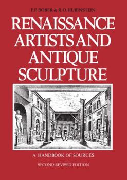 Hardcover Renaissance Artists and Antique Sculpture: A Handbook of Sources Book