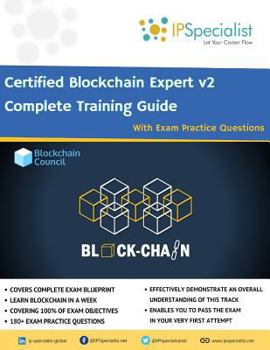 Paperback Certified Blockchain Expert v2 Complete Training Guide With Exam Practice Questions Book