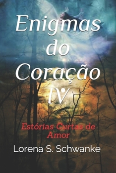 Paperback Enigmas do Coração IV: Estórias Curtas de Amor [Portuguese] Book