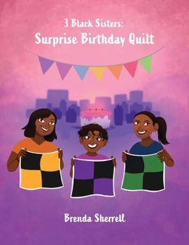 Paperback 3 Black Sisters: Surprise Birthday Quilt Book