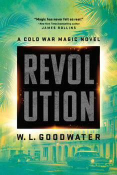 Revolution - Book #2 of the Cold War Magic