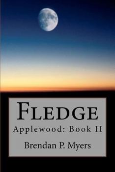 Fledge - Book #2 of the Applewood