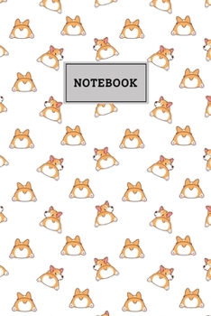 Notebook : Cute Corgi Butt Cartoon Pattern Blank Lined Journal to Write in for Notes, Ideas, Diary, to-Do Lists, Notepad - Corgi Gifts for Corgi Lovers and Corgi Owners - Best Gifts for Women, Men, Te