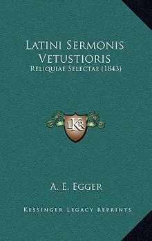 Paperback Latini Sermonis Vetustioris: Reliquiae Selectae (1843) [French] Book