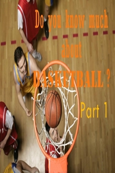 Paperback do you know much about basketball part 1 Book