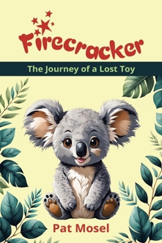 Paperback Firecracker: The Journey of a Lost Toy Book