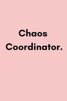 Paperback Chaos Coordinator: Cool Stylish Women Book