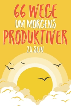 Paperback 66 Wege, um morgens produktiver zu sein [German] Book
