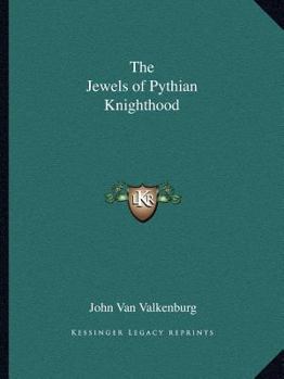 The Jewels of Pythian Knighthood