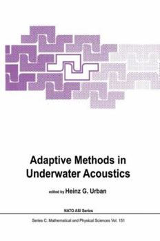 Paperback Adaptive Methods in Underwater Acoustics Book