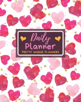 Paperback Daily Planner (Pretty Unique Planners): Watercolor Heartss Daily Planner, Planners and Organizers to write in Book