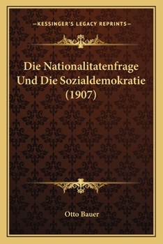 Die Nationalit�tenfrage Und Die Sozialdemokratie