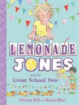 Hardcover Lemonade Jones & The Great School Fete Book