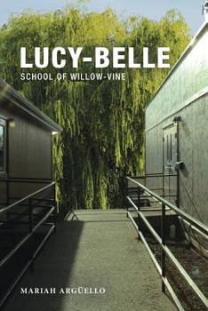 Paperback Lucy-Belle: School of Willow-Vine Book
