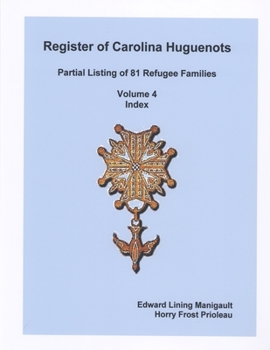 Paperback Register of Carolina Huguenots, Vol. 4, Index Book