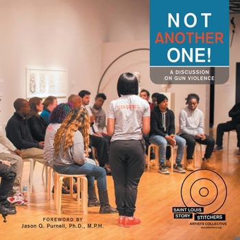 Paperback Not Another One!: A Discussion on Gun Violence Book