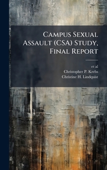 Hardcover Campus Sexual Assault (CSA) Study, Final Report Book