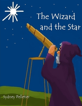 Paperback The Wizard and the Star Book