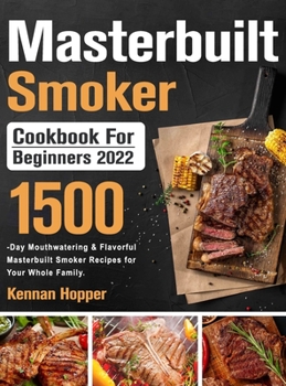 Hardcover Masterbuilt Smoker Cookbook for Beginners 2022 Book