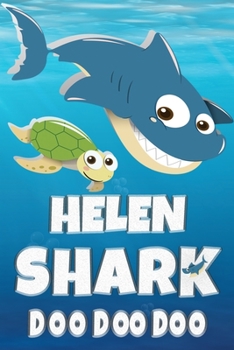 Paperback Helen Shark Doo Doo Doo: Helen Name Notebook Journal For Drawing Taking Notes and Writing, Personal Named Firstname Or Surname For Someone Call Book