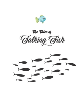 Paperback The Tales Of Talking Fish Book