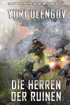 Paperback Die Herren der Ruinen (Sperrgebiet Buch 2): LitRPG-Serie [German] Book