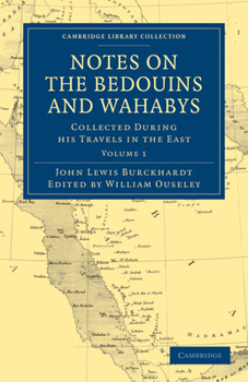 Paperback Notes on the Bedouins and Wahabys - Volume 1 Book