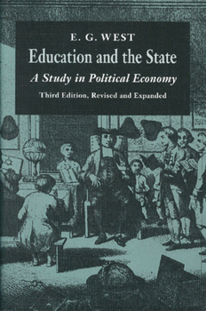 Hardcover Education and the State: A Study in Political Economy Book