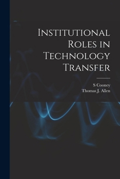 Paperback Institutional Roles in Technology Transfer Book
