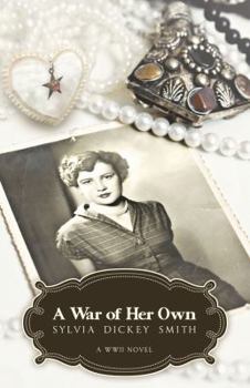 A War of Her Own - A World War II Novel
