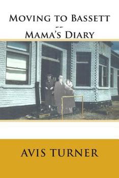 Paperback Moving to Bassett--Mama's Diary Book