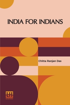 Paperback India For Indians: With Foreword By Babu Motilal Ghose Book