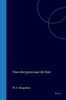 Hardcover Voor drie jaren naar de Oost (Dutch Edition) [Dutch] Book