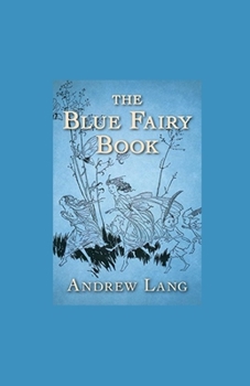 The Blue Fairy Book illustrated