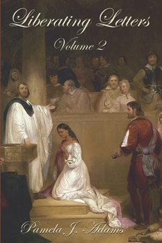 Liberating Letters Volume 2: Letters from a Mother to a Daughter to Restore Liberty