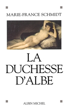 Paperback La Duchesse d'Albe [French] Book