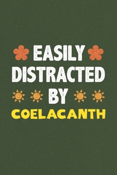 Paperback Easily Distracted By Coelacanth: Coelacanth Lovers Funny Gifts Dot Grid Journal Notebook 6x9 120 Pages Book