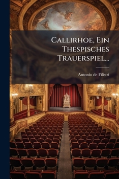 Paperback Callirhoe, Ein Thespisches Trauerspiel... [Italian] Book